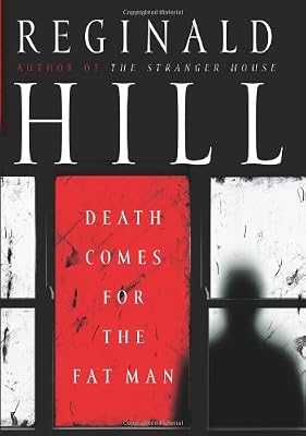 Death Comes for the Fat Man (Dalziel and Pascoe Mysteries)