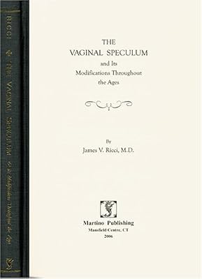 The Vaginal Speculum and Its Modifications Throughout History