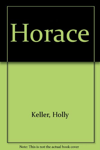 Horace by Holly Keller