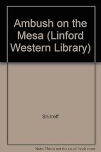 Ambush on the Mesa (Linford Western Library) by Shirreff