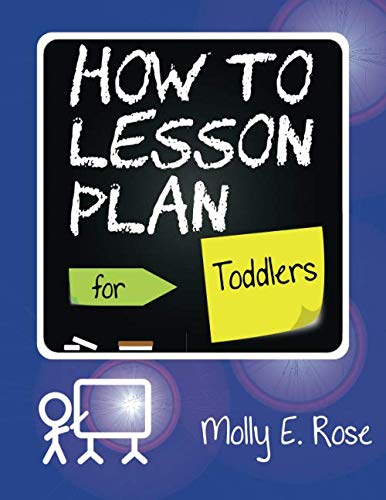 How To Lesson Plan For Toddlers by Molly Elodie Rose