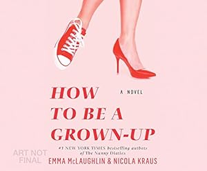 How to Be a Grown-Up