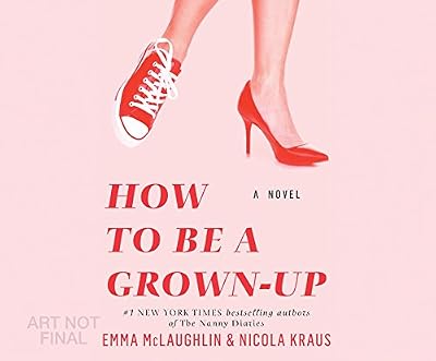 How to Be a Grown-Up