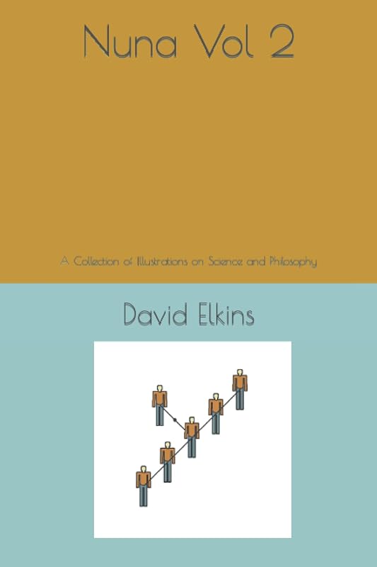 Nuna Vol 2: A Collection of 40 Illustrations on Science, Art and Philosophy by David Elkins