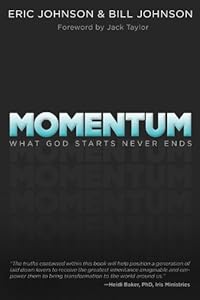 Momentum: What God Starts, Never Ends