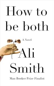 How to be both: A novel