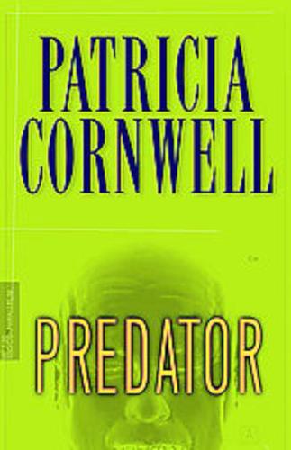 Predator (Kay Scarpetta) by Patricia Daniels Cornwell
