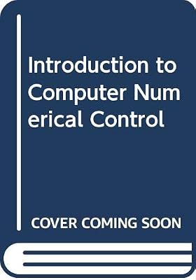Introduction to computer numerical control