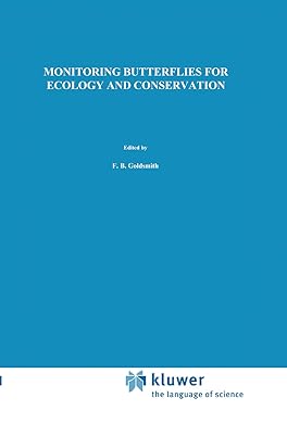 Monitoring Butterflies for Ecology and Conservation: The British Butterfly Monitoring Scheme (Conservation Biology, 1)
