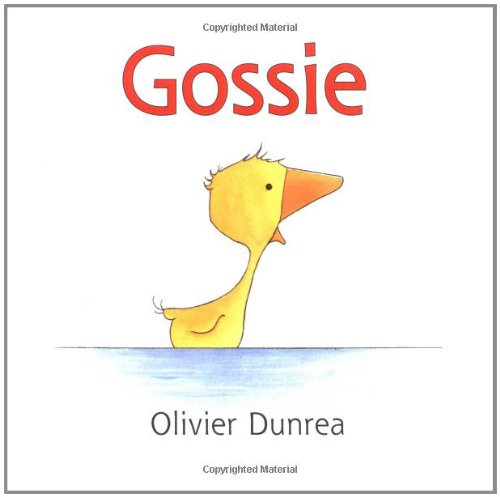 Gossie by Olivier Dunrea