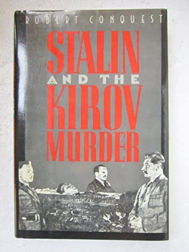 Stalin and the Kirov Murder by Robert Conquest