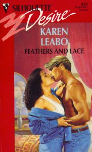 Feathers And Lace (Silhouette Desire) by Karen Leabo