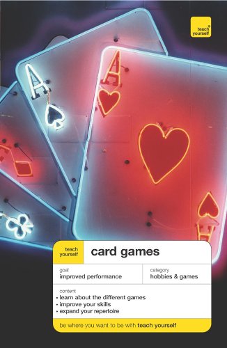 Teach Yourself Card Games, New Edition (Teach Yourself: Games/Hobbies/Sports) by David Parlett