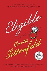Eligible: A modern retelling of Pride and Prejudice
