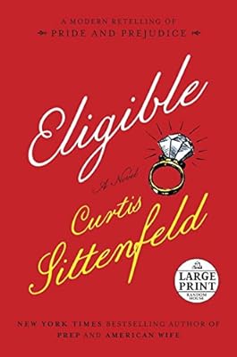 Eligible: A modern retelling of Pride and Prejudice
