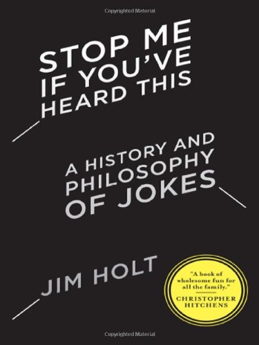 Stop me if you've heard this by Jim Holt