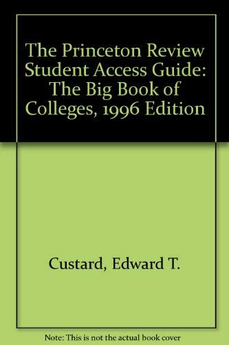 PR Student Access Guide: The Big Book of Colleges 96 ed by Princeton Review