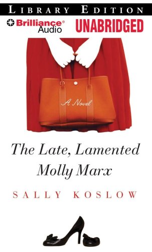The Late, Lamented Molly Marx by Sally Koslow