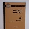Schaum's Outline Series Theory and Problems of College Physics, 6th Edition