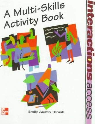 Interactions Access: A Multi-Skills Activity Book by Emily Austin Thrush