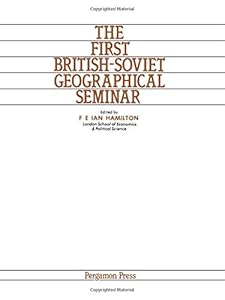 British-Soviet Geographical Seminar: Proceedings: 1st