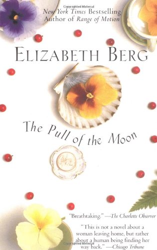 The Pull of the Moon by Elizabeth Berg