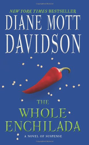 The Whole Enchilada: A Novel of Suspense by Diane Mott Davidson