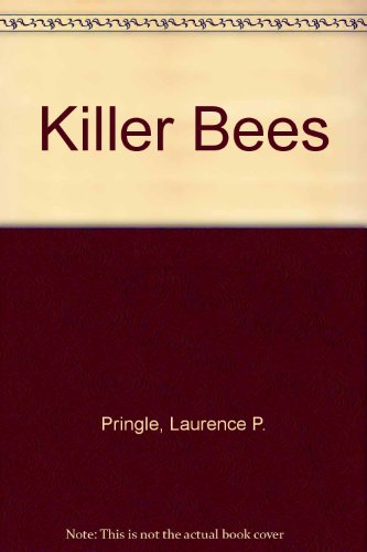 Killer Bees by Laurence P. Pringle