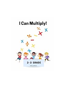 I Can Multiply!: Multiplication by Devronesha Diane Copeland