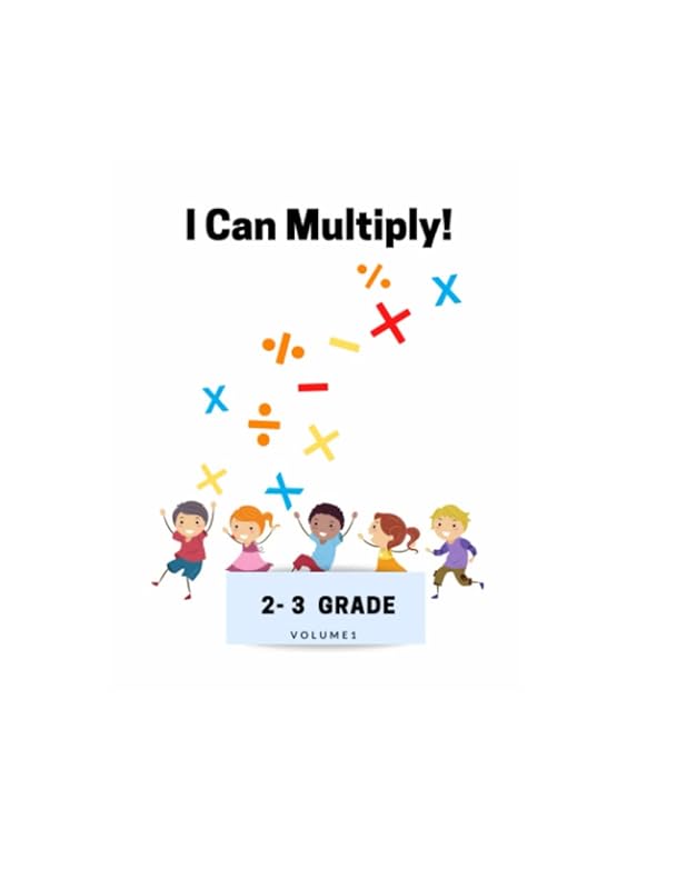 I Can Multiply!: Multiplication by Devronesha Diane Copeland