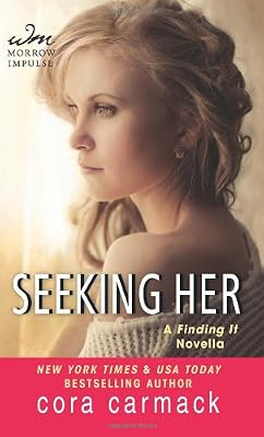 Seeking Her: A FINDING IT Novella