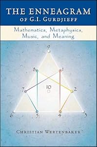 The Enneagram of G.I.Gurdjieff (Codhill Press) by Christian Wertenbaker