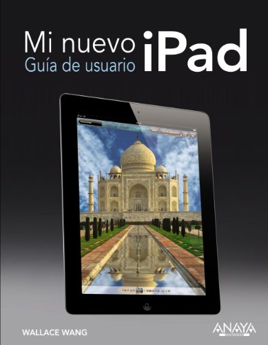 Mi nuevo iPad / My new iPad: Gu¡a de usuario / Users Guide (Spanish Edition) by Wallace Wang