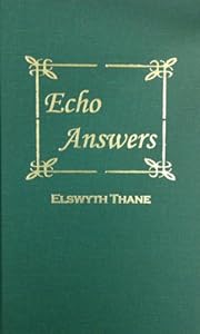 Echo Answers by Elswyth THANE