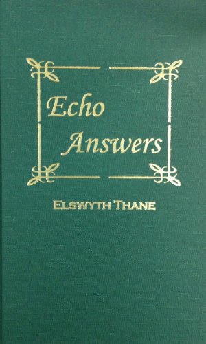 Echo Answers by Elswyth THANE