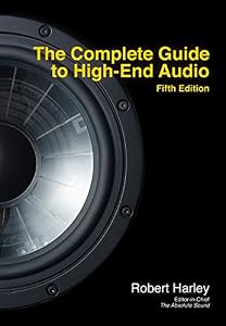 The Complete Guide to High-End Audio