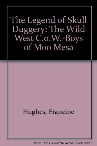 The Legend of Skull Duggery by Gail Herman