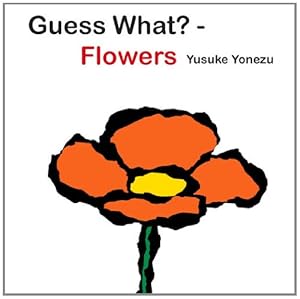 Guess What?Flowers