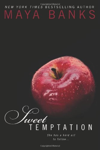 Sweet Temptation by Maya Banks