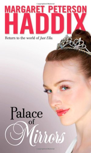 Palace of Mirrors by Margaret Peterson Haddix