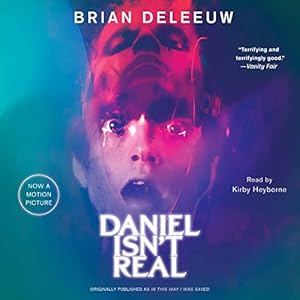 Daniel Isn't Real: A Novel by Brian DeLeeuw