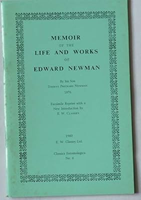 Memoir of the Life and Works of Edward Newman