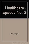 Healthcare Spaces No.2 (Good Idea)