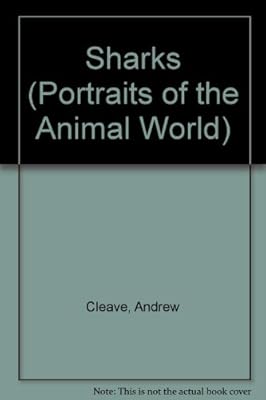 Sharks: A Portrait of the Animal World