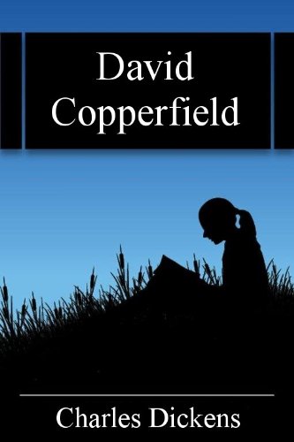 David Copperfield by Charles Dickens