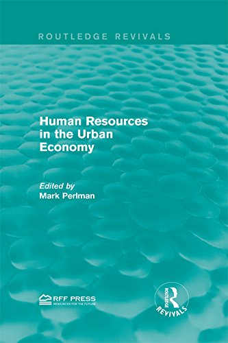 Human Resources in the Urban Economy (Routledge Revivals) by Mark Perlman