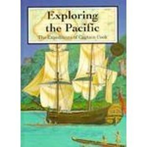 Exploring the Pacific: The Expeditions of James Cook (Great Explorers) by Andrew Langley