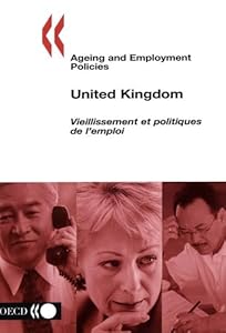 Ageing And Employment Policies ( Vieillissement et Politiques de L'Emploi): United Kingdom
