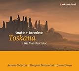 Toskana - Eine Weinlesereise - CD: Texte und Tannine - Antonio Tabucchi