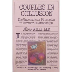 Couples in Collusion: The Unconscious Dimension in Partner Relationships